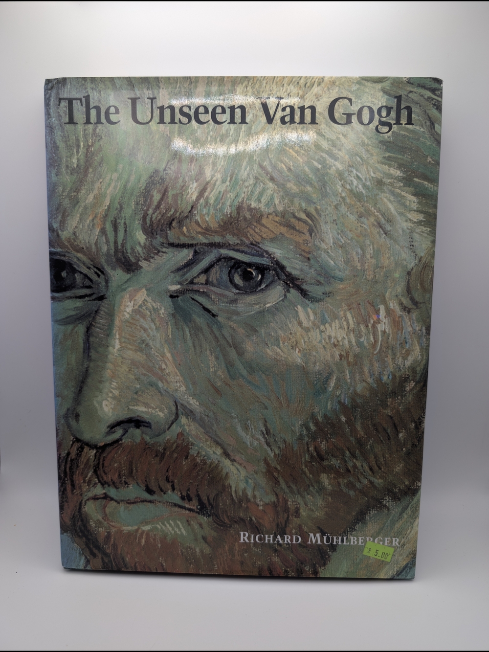 The Unseen Van Gogh Richard Mühlberger Hardcover Art Book 1998 First Glance Book